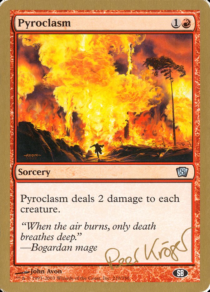 Pyroclasm (Peer Kroger) (SB) [World Championship Decks 2003] | Gaming Infinity
