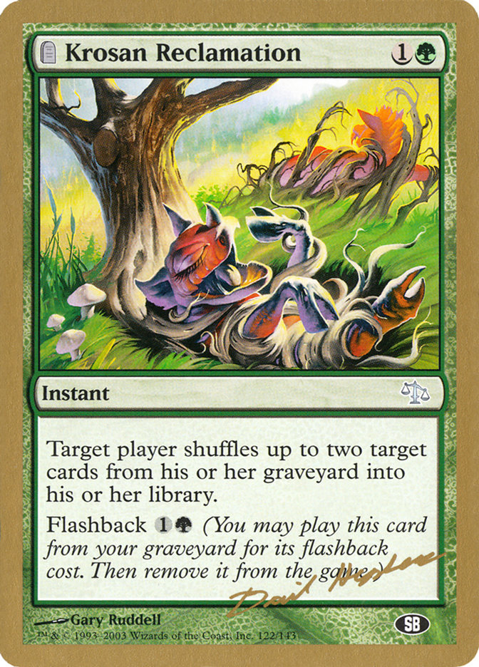 Krosan Reclamation (Dave Humpherys) (SB) [World Championship Decks 2003] | Gaming Infinity