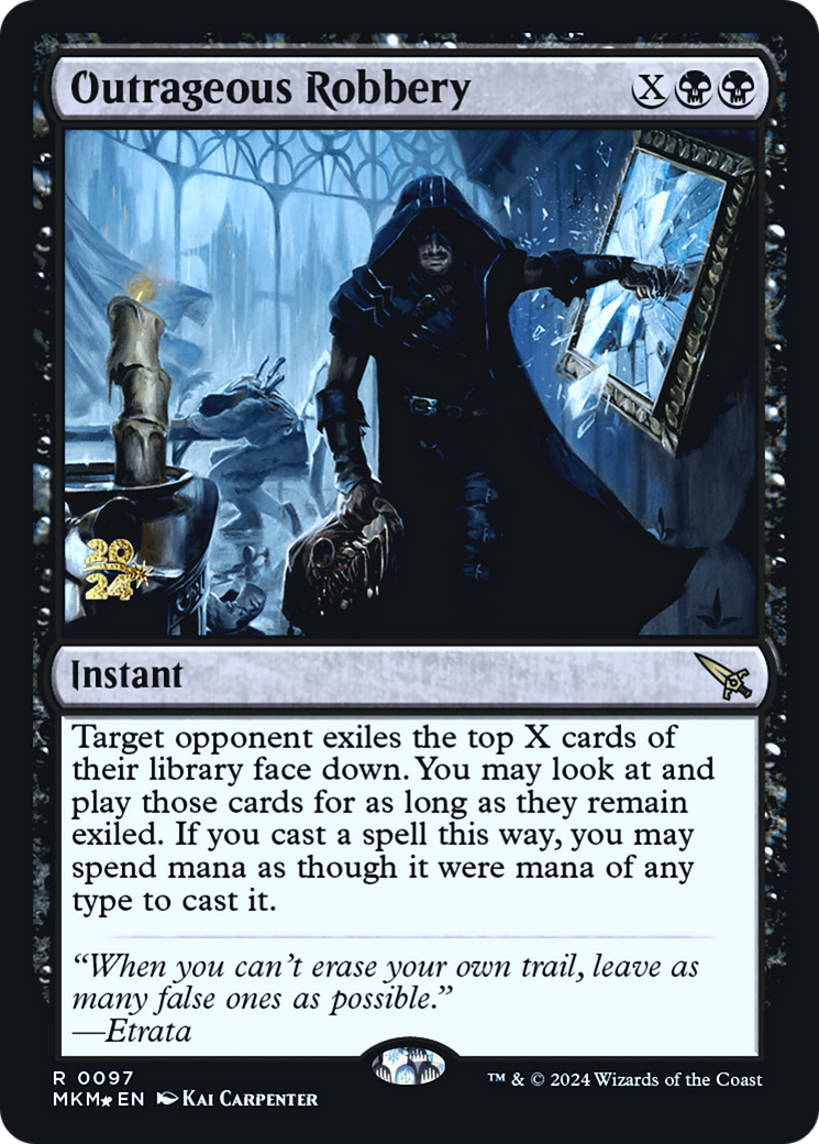 Outrageous Robbery [Murders at Karlov Manor Prerelease Promos] | Gaming Infinity