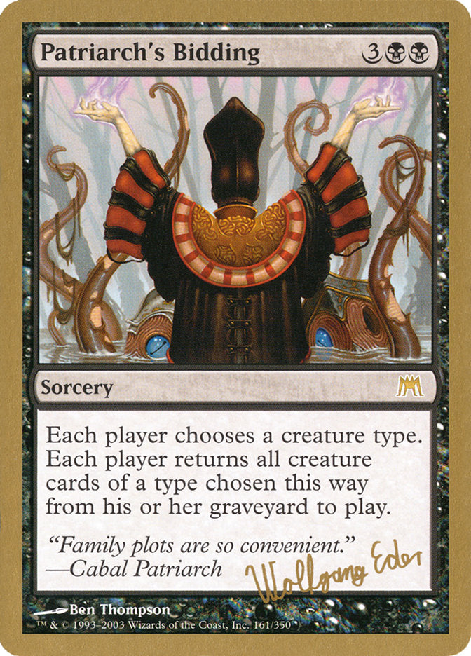 Patriarch's Bidding (Wolfgang Eder) [World Championship Decks 2003] | Gaming Infinity