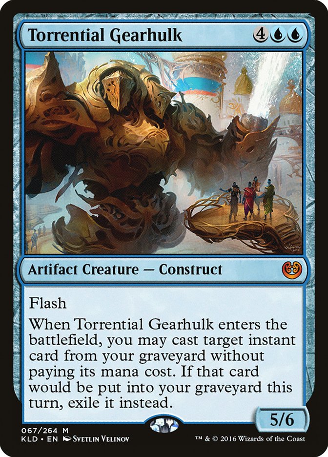 Torrential Gearhulk [Kaladesh] | Gaming Infinity