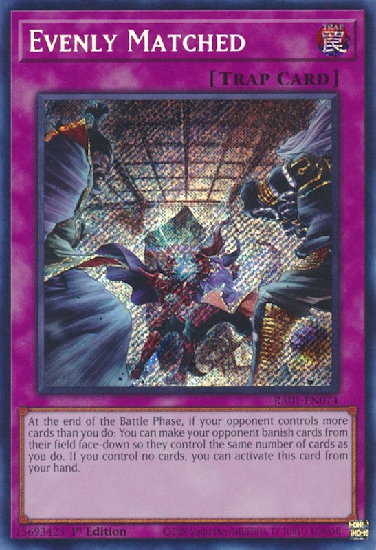 Evenly Matched [RA01-EN074] Secret Rare | Gaming Infinity