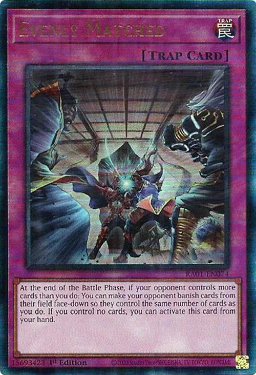 Evenly Matched [RA01-EN074] Prismatic Ultimate Rare | Gaming Infinity