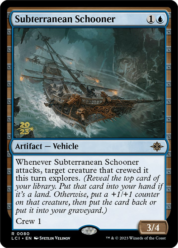 Subterranean Schooner [The Lost Caverns of Ixalan Prerelease Cards] | Gaming Infinity