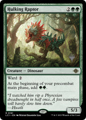 Hulking Raptor (Promo Pack) [The Lost Caverns of Ixalan Promos] | Gaming Infinity