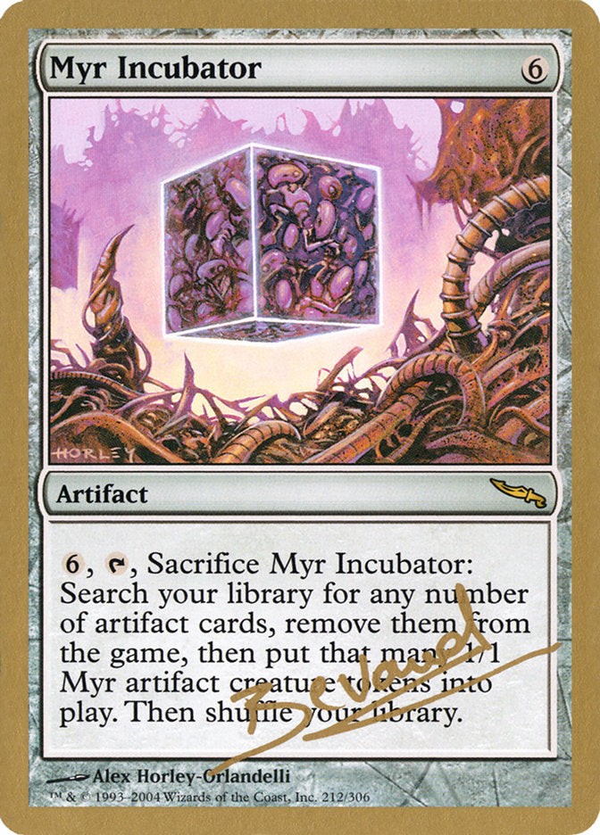 Myr Incubator (Manuel Bevand) [World Championship Decks 2004] | Gaming Infinity