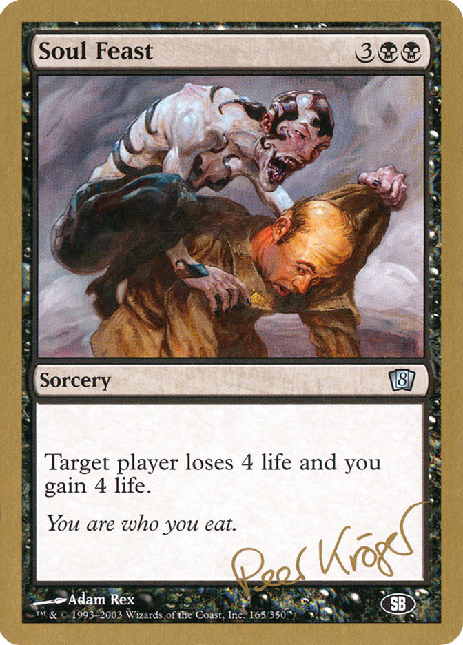 Soul Feast (Peer Kroger) (SB) [World Championship Decks 2003] | Gaming Infinity