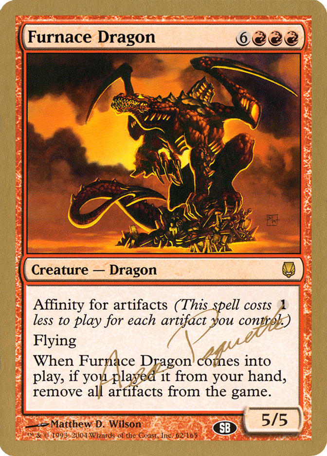 Furnace Dragon (Aeo Paquette) (SB) [World Championship Decks 2004] | Gaming Infinity