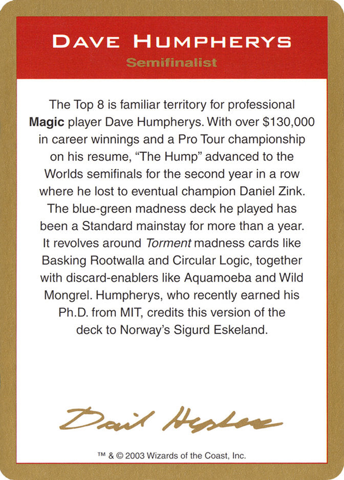 Dave Humpherys Bio [World Championship Decks 2003] | Gaming Infinity