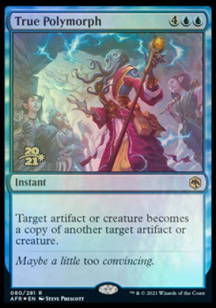 True Polymorph [Dungeons & Dragons: Adventures in the Forgotten Realms Prerelease Promos] | Gaming Infinity