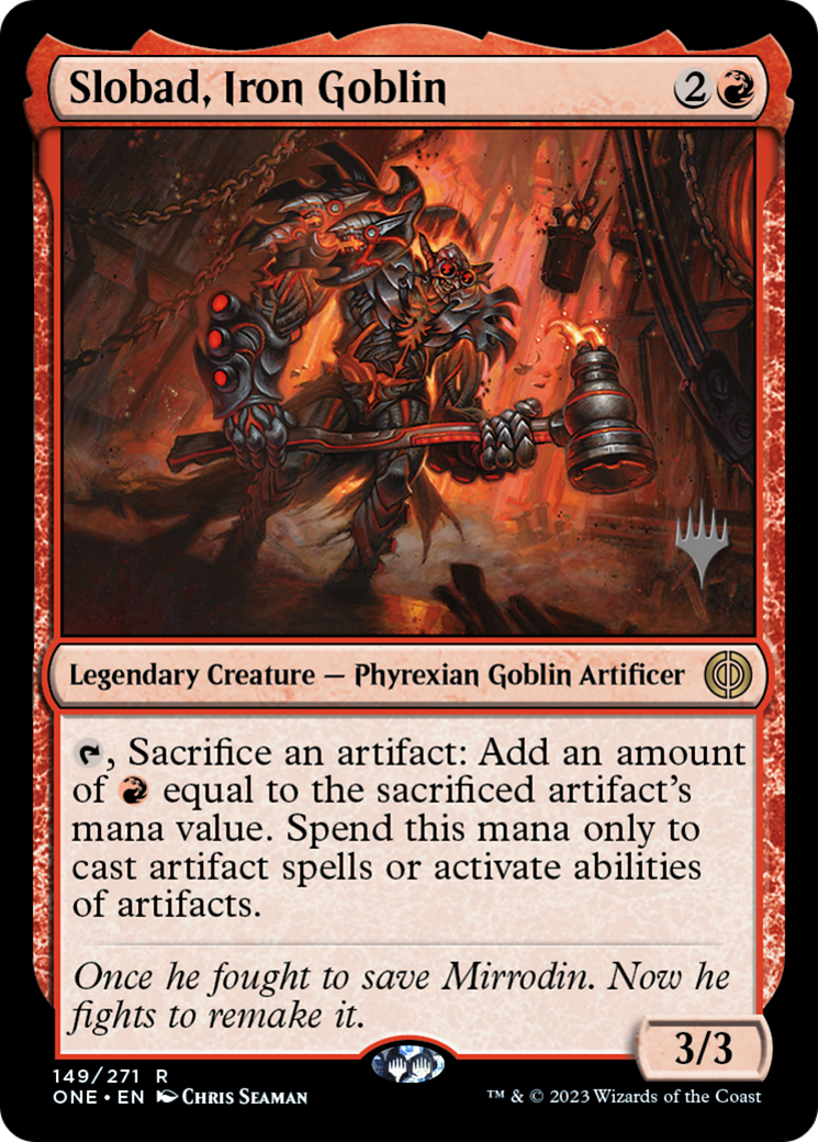 Slobad, Iron Goblin (Promo Pack) [Phyrexia: All Will Be One Promos] | Gaming Infinity