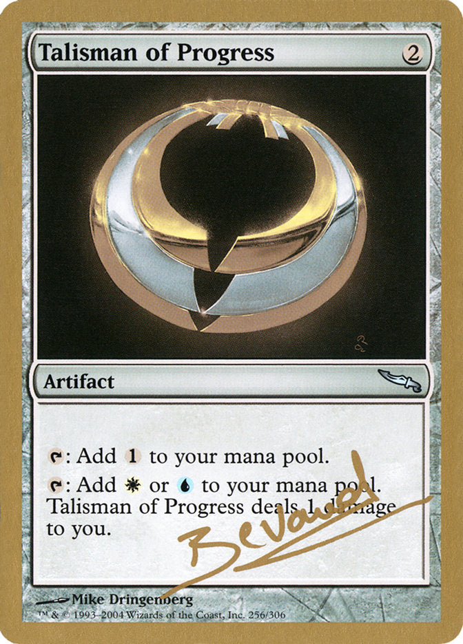 Talisman of Progress (Manuel Bevand) [World Championship Decks 2004] | Gaming Infinity