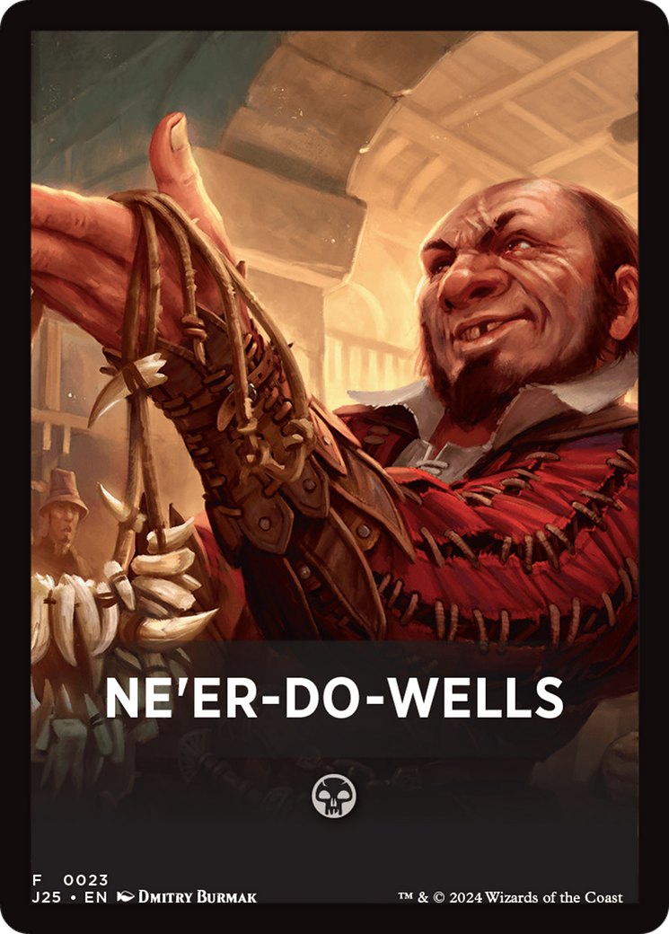 Ne'er-Do-Wells Theme Card [Foundations Jumpstart Front Cards] | Gaming Infinity