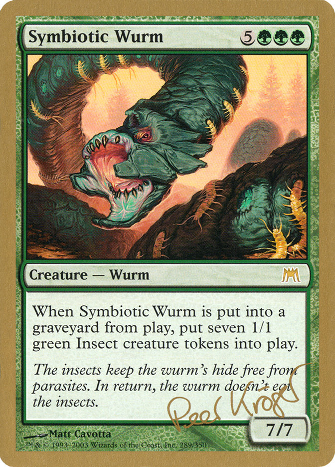 Symbiotic Wurm (Peer Kroger) [World Championship Decks 2003] | Gaming Infinity