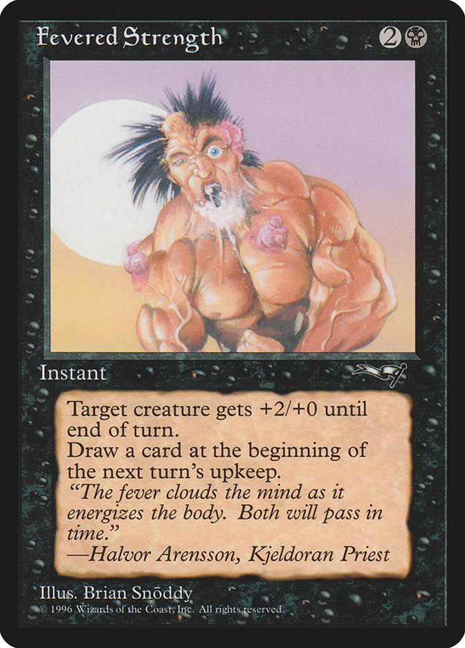 Fevered Strength (Foaming Mouth) [Alliances] | Gaming Infinity