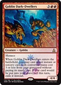 Goblin Dark-Dwellers [Oath of the Gatewatch Promos] | Gaming Infinity