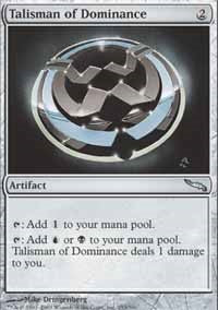 Talisman of Dominance [Mirrodin] | Gaming Infinity