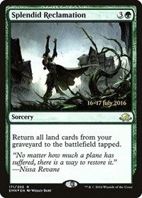 Splendid Reclamation [Eldritch Moon Promos] | Gaming Infinity