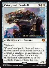 Cataclysmic Gearhulk [Kaladesh Promos] | Gaming Infinity