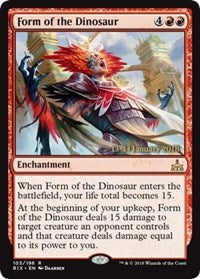 Form of the Dinosaur [Rivals of Ixalan Promos] | Gaming Infinity