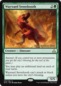 Wayward Swordtooth [Rivals of Ixalan Promos] | Gaming Infinity