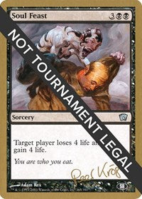 Soul Feast - 2003 Peer Kroger (8ED) (SB) [World Championship Decks] | Gaming Infinity