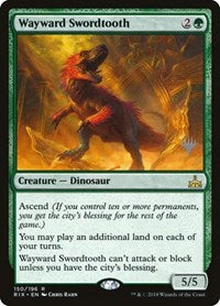 Wayward Swordtooth [Rivals of Ixalan Promos] | Gaming Infinity