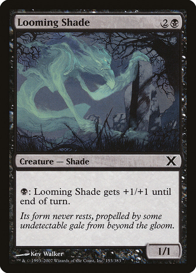 Looming Shade [Tenth Edition] | Gaming Infinity