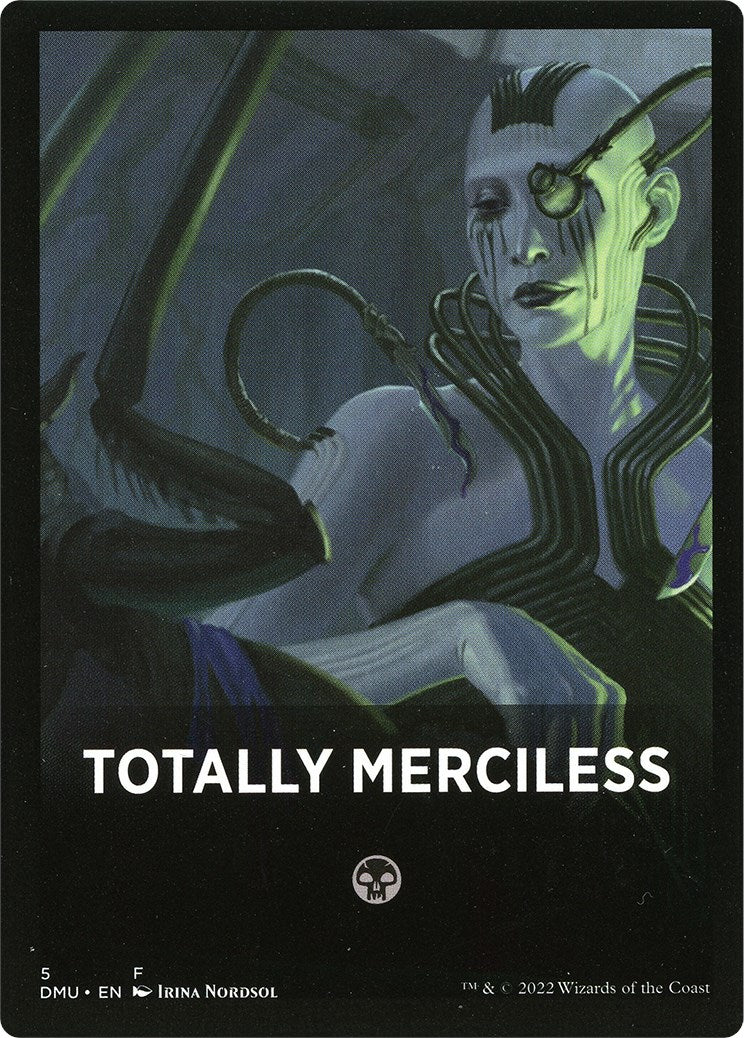 Totally Merciless Theme Card [Dominaria United Tokens] | Gaming Infinity