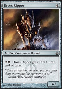 Dross Ripper [Mirrodin Besieged] | Gaming Infinity