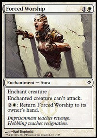 Forced Worship [New Phyrexia] | Gaming Infinity