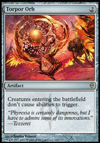 Torpor Orb [New Phyrexia] | Gaming Infinity