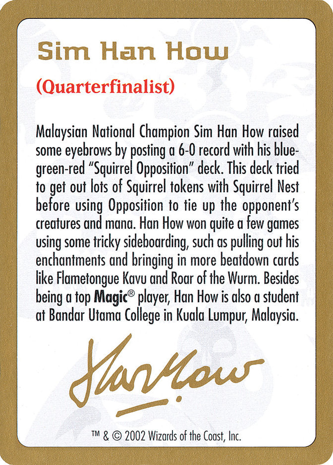 Sim Han How Bio [World Championship Decks 2002] | Gaming Infinity