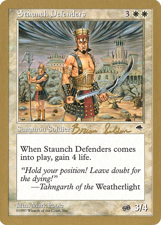 Staunch Defenders (Brian Selden) (SB) [World Championship Decks 1998] | Gaming Infinity