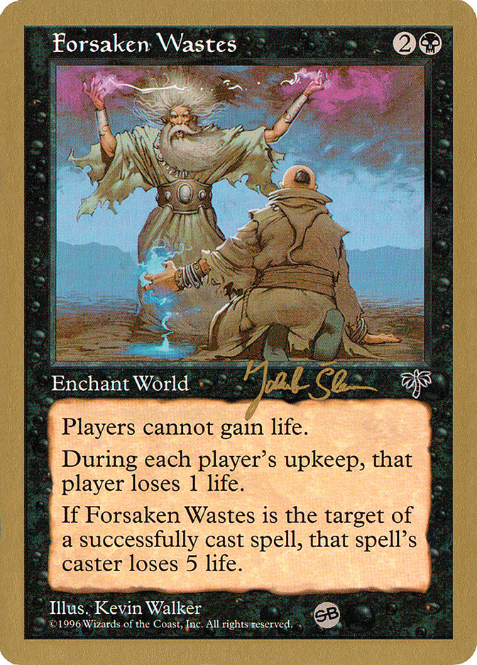 Forsaken Wastes (Jakub Slemr) (SB) [World Championship Decks 1997] | Gaming Infinity