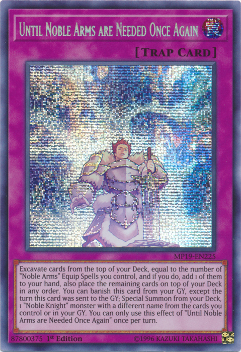 Until Noble Arms are Needed Once Again [MP19-EN225] Prismatic Secret Rare | Gaming Infinity