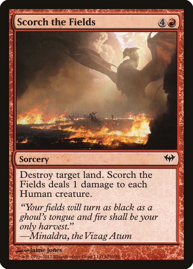 Scorch the Fields [Dark Ascension] | Gaming Infinity