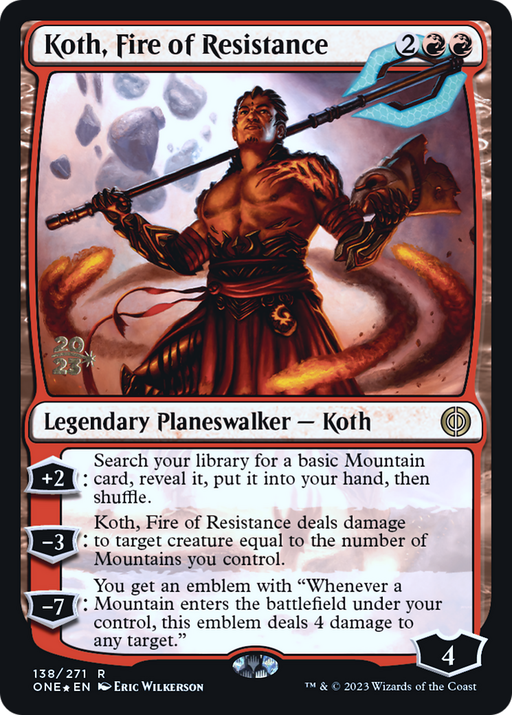 Koth, Fire of Resistance [Phyrexia: All Will Be One Prerelease Promos] | Gaming Infinity