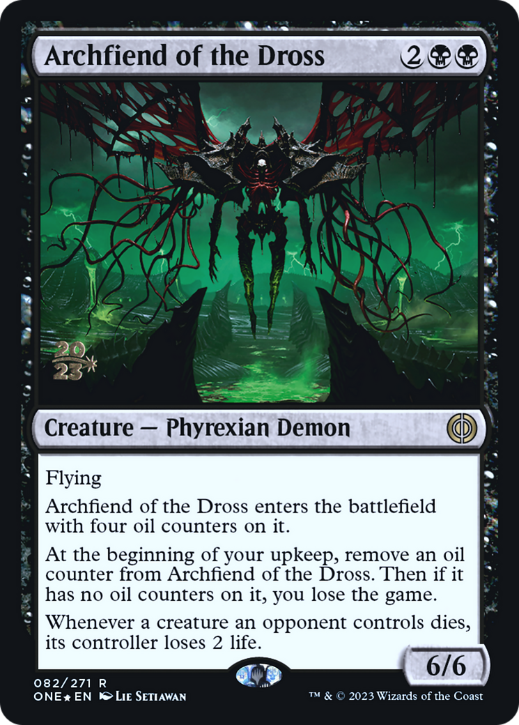 Archfiend of the Dross [Phyrexia: All Will Be One Prerelease Promos] | Gaming Infinity