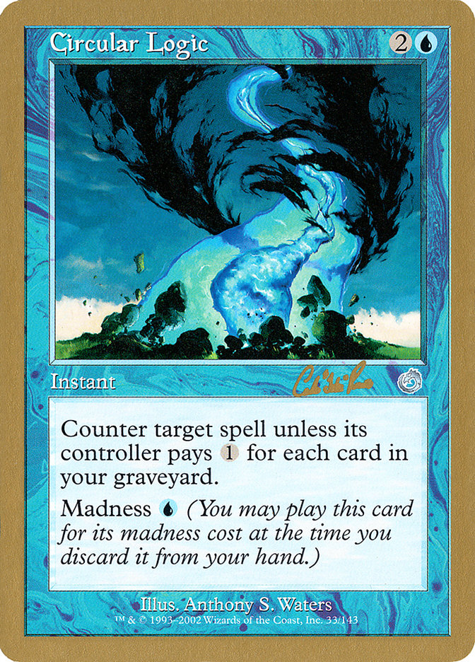Circular Logic (Carlos Romao) [World Championship Decks 2002] | Gaming Infinity