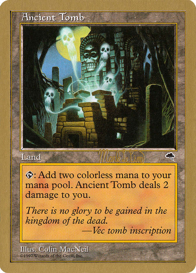 Ancient Tomb (Mark Le Pine) [World Championship Decks 1999] | Gaming Infinity