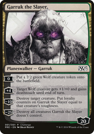 Garruk the Slayer (Magic 2015 Prerelease Promo) [M15 Prerelease Challenge] | Gaming Infinity