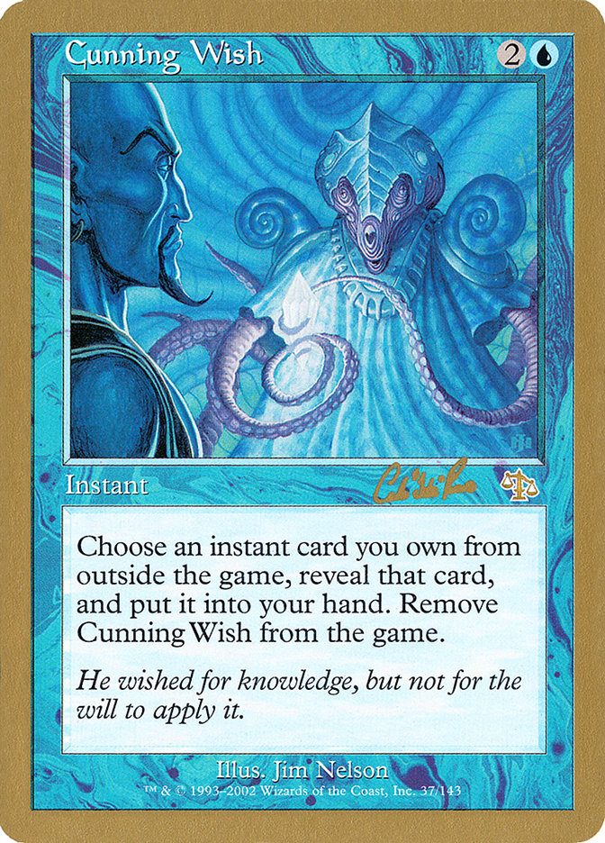 Cunning Wish (Carlos Romao) [World Championship Decks 2002] | Gaming Infinity