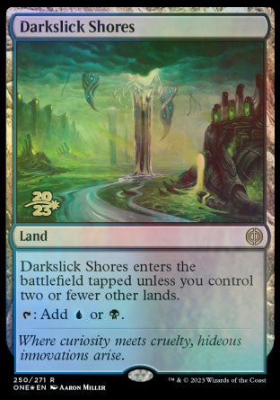 Darkslick Shores [Phyrexia: All Will Be One Prerelease Promos] | Gaming Infinity