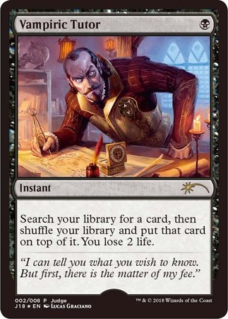 Vampiric Tutor (J18) [Judge Gift Cards 2018] | Gaming Infinity