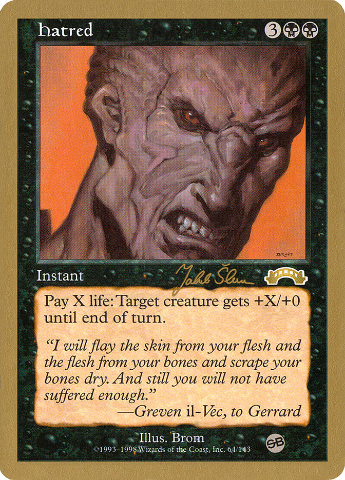 Hatred (Jakub Slemr) (SB) [World Championship Decks 1999] | Gaming Infinity